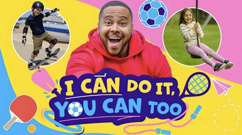 BBC儿童运动启蒙节目《I Can Do It,You Can Too (全两季) 》-知学乐园