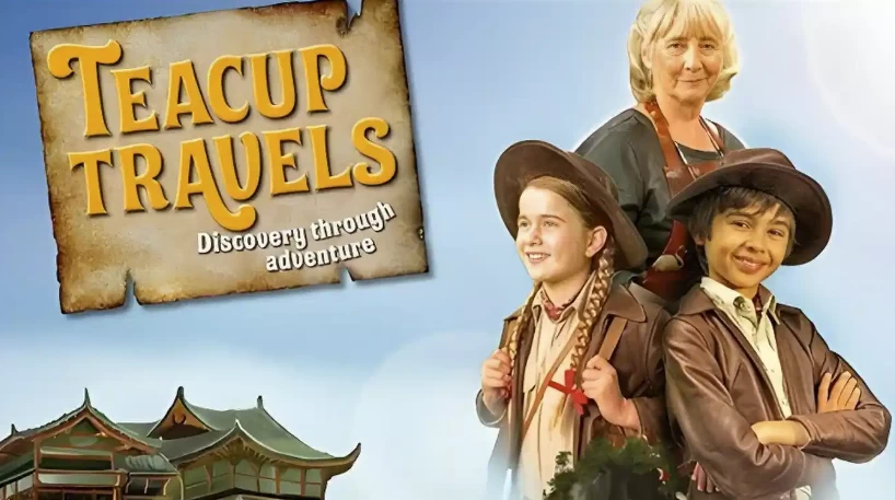 BBC儿童历史启蒙剧《茶杯旅行记 Teacup Travels (视频+音频+台词本) 》 - 知学乐园-知学乐园